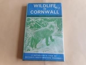 Imagen del vendedor de Wildlife in Cornwall:A Naturalist's View of the Southwestern Peninsula a la venta por David Pearson