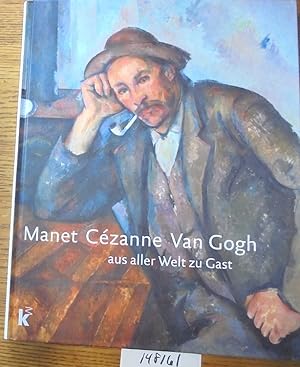 Seller image for Manet, Cezanne, Van Gogh aus aller Welt zu Gast for sale by Mullen Books, ABAA