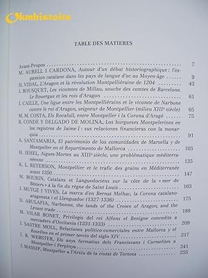 MONTPELLIER , La couronne d 'Aragon et les pays de Langue d'Oc , 1204-1349 --------- Volume 1 [ A...