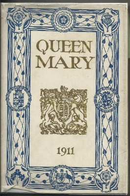 LIFE OF HER MAJESTY QUEEN MARY