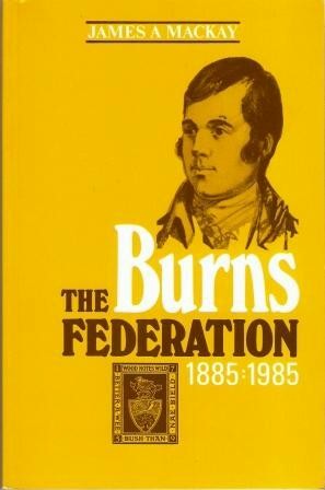 THE BURNS FEDERATION 1885 1985