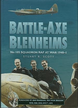 BATTLE-AXE BLENHEIMS: No 105 Squadron RAF at War 1940-1