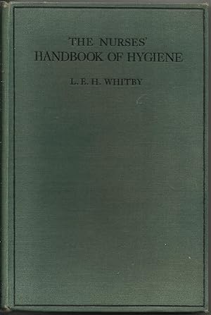 Seller image for THE NURSES' HANDBOOK OF HYGIENE for sale by The Old Bookshelf