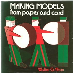 MAKING MODELS FROM PAPER AND CARD