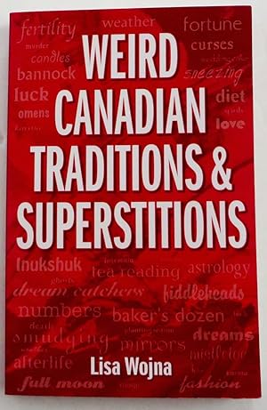 Weird Canadian Traditions and Superstitions