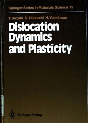 Bild des Verkufers fr Dislocation Dynamics and Plasticity Springer Series in Materials Science; 12 zum Verkauf von books4less (Versandantiquariat Petra Gros GmbH & Co. KG)