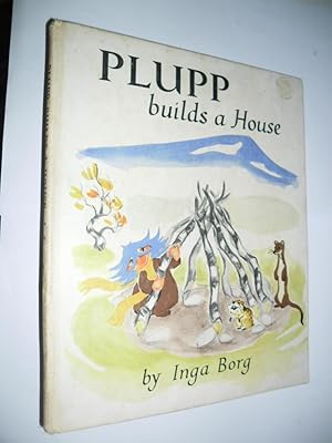 Plupp Builds A House