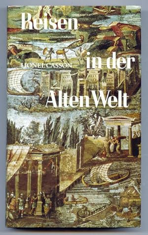 Bild des Verkufers fr Reisen in der Alten Welt. Dt. von Otfried R. Deubner. zum Verkauf von Versandantiquariat  Rainer Wlfel