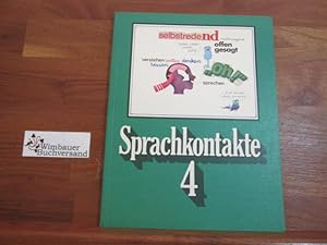 Immagine del venditore per Sprachkontakte 4. Ein Sprachbuch fr das 4. Schuljahr venduto da Antiquariat im Kaiserviertel | Wimbauer Buchversand