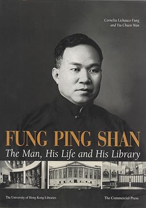 Bild des Verkufers fr Fung Ping Shan: The Man, His Life and His Library zum Verkauf von Masalai Press