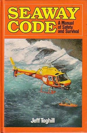 Image du vendeur pour SEAWAY CODE - A Manual of Safety and Survival mis en vente par Jean-Louis Boglio Maritime Books