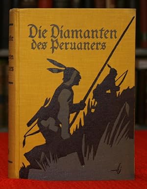 Die Diamanten des Peruaners. Fahrten durch Brasilien und Peru. Mit 20 Einschaltbildern, darunter ...