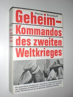 Imagen del vendedor de Geheim-Kommandos des zweiten Weltkrieges. Geschichte und Einstze der Brandenburger, der englischen Commands und SAS-Einheiten, der amerikanischen Rangers und sowjetischer Geheimdienste. a la venta por Stefan Kpper