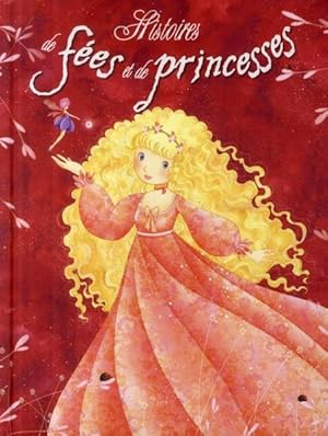 Image du vendeur pour Histoires de fes et de princesses mis en vente par Chapitre.com : livres et presse ancienne