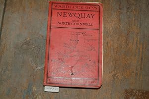 A pictorial and descriptive Guide to Newquay Perranporth and North Cornwall including tintagl, Pa...