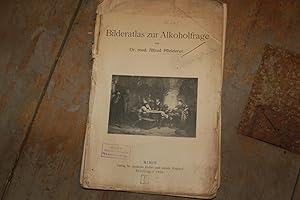 Seller image for Bilderatlas zur Alkoholfrage for sale by Windau Antiquariat