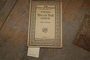 Immagine del venditore per Wie ein Buch entsteht (Aus Natur und Geisteswelt 175. Bd.) venduto da Windau Antiquariat