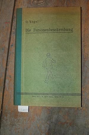 Die Personenbeschreibung Ein Wegweiser zum richtigen Sehen und Beschreiben der Person für Polizei...