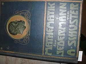 Mathematik für Jedermann Leichtfassliche Einführung in die niedere und höhere Mathematik