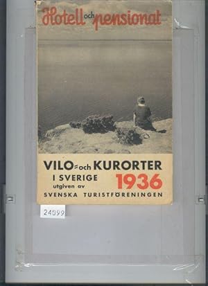 Bild des Verkufers fr Vilo- och Kurorter i Sverige 1936 Hotell och Pensionat zum Verkauf von Windau Antiquariat