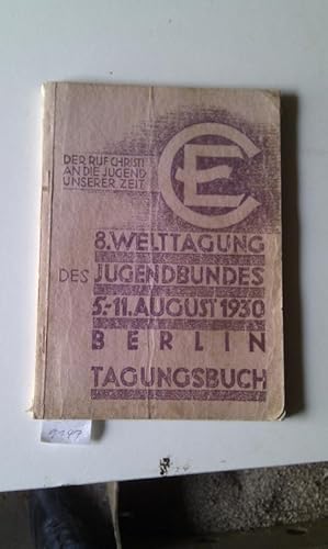 8. Welttagung des Jugendbundes August 1930 Berlin Tagungsbuch