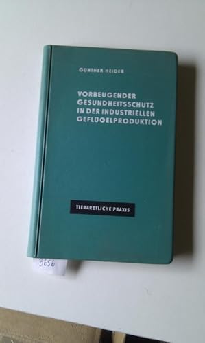 Vorbeugender Gesundheitsschutz in der industriellen Geflügelproduktion