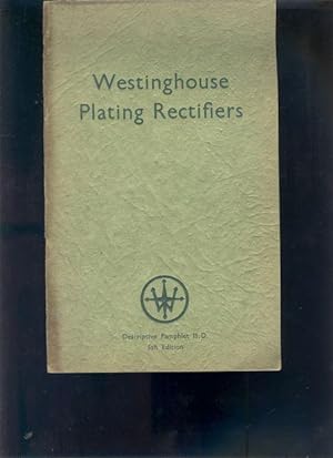 Electro - Plating with Westinghouse Metal Rectifier