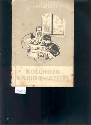 Kolchozu radioamatiere (Kolchosen Radioamateur)