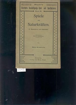 Seller image for Spiele mit Naturkrften II. Magnetismus und Elektrizitt for sale by Windau Antiquariat