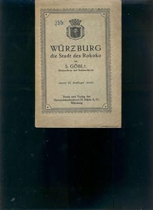 Bild des Verkufers fr Wrzburg die Stadt des Rokoko zum Verkauf von Windau Antiquariat