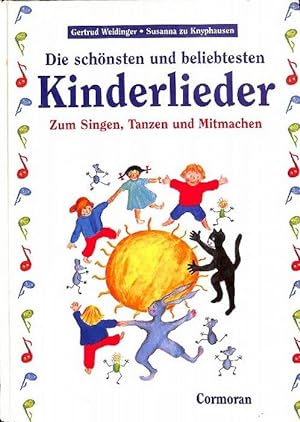 Die schönsten und beliebtesten Kinderlieder- Zum Singen, Tanzen und Mitmachen Mit vielen farbigen...