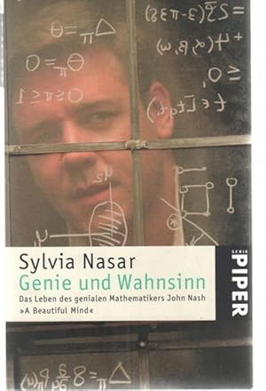 Genie und Wahnsinn Das Leben des genialen Mathematikers John Nash A Beautiful Mind.Papieren seine...