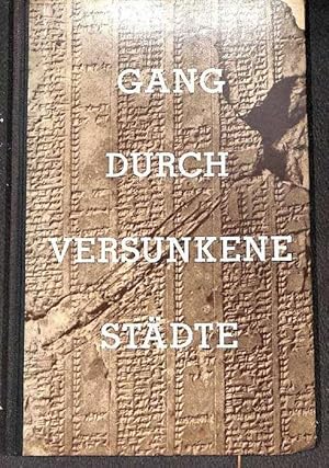 Gang durch versunkene Städte ein Ausflug ins Reich der Archäologie von Siegfried Oertwig mit 32 T...