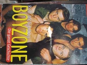 Boyzone die ganze Geschichte. von Rob McGibbon, Erfolgsgeschichte der irischen Boys Ronan, Steve,...