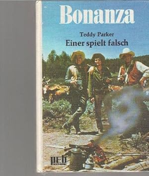 Bonanza, Einer spielt falsch von Teddy Parker mit Illustrationen von Werner Kulle