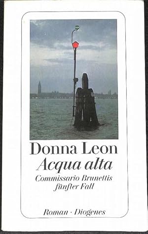 Acqua alta Comissario Brunettis fünfter fall von Donna Leon