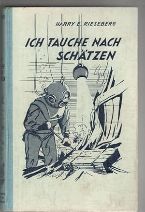 Ich tauche nach Schätzen Harry R. Rieseberg wie es zu den spektakulären Funden kam und gibt zahlr...