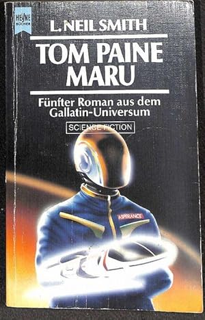 Tom Paine Maru - 5. Roman aus dem Gallatin-Universum Science Fiction