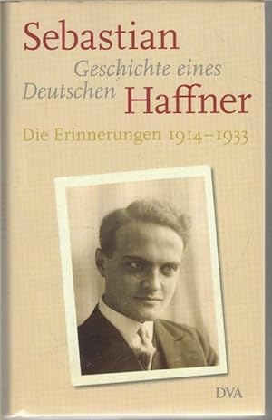 Bild des Verkäufers für Geschichte eines Deutschen Erinnerungen von 1914-1933 von Sebastian Haffner zum Verkauf von Lausitzer Buchversand