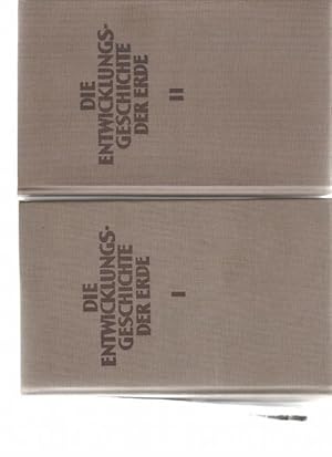 Die Entwicklungsgeschichte der Erde: Mit einem ABC der Geologie beide Bände