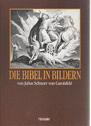 Die Bibel in Bildern. 240 Darstellungen erfunden und auf Holz gezeichnet mit Bibeltexten nach Mar...