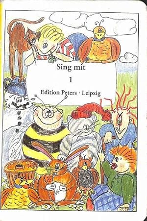 Sing mit Edition Peters Teil: 1 ein Pappbilderbuch mit Liedertexten und mit Illustrationen: Ulrik...