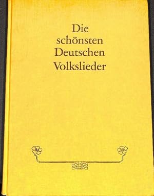 Die schönsten deutschen Volkslieder ein Liederbuch von Goffried Fischer mit Liedertexten und Noten