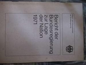 Bericht der Bundesregierung zur Lage der Nation 1970/71 abgegeben von Willy Brandt