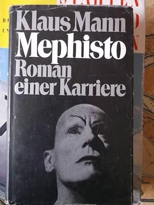 Mephisto, Roman einer Karriere von Klaus Mann mit einer Eibnleitung von Berthold Spangenberg