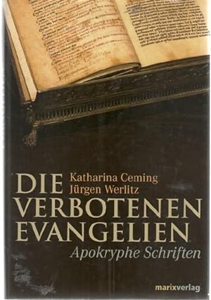 Die verbotenen Evangelien apokryphe Schriften wissenschaftelicher Erkenntnisse der Apokrypenforsc...