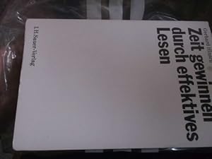 Zeit gewinnen durch effektives Lesen ein Wegweiser zur doppelten Leseleistung von Gerhard Hinsch