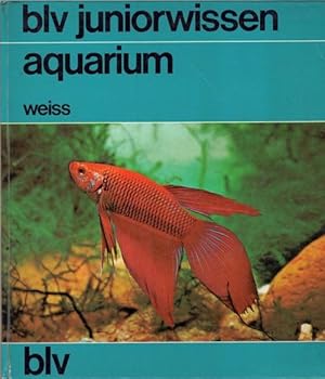 blv-juniorwissen Aquarium, Arten, Einrichtung, Pflege, Krankheiten in einem Aquarium von Waltraud...