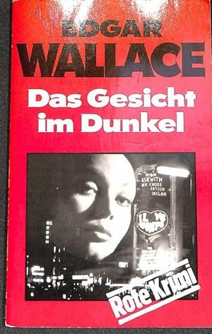 Das Gesicht im Dunkel ein Kriminalroman von Edgar Wallace