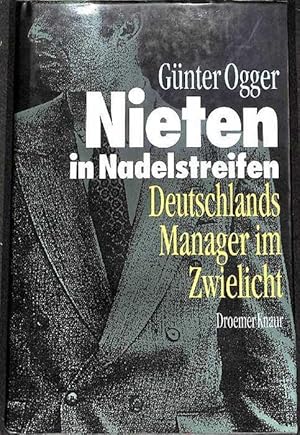 Nieten in Nadelstreifen Deutschlands Manager im Zwielicht probleme und mögliche auswege aus der k...